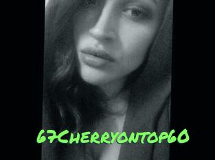 67Cherryontop60