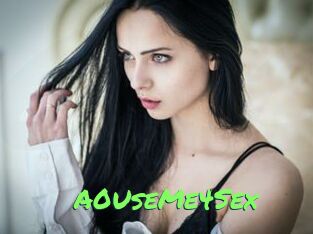 A0UseMe4Sex