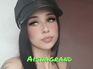 Aishagrand