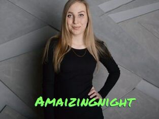Amaizingnight