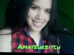 Amateurbitch