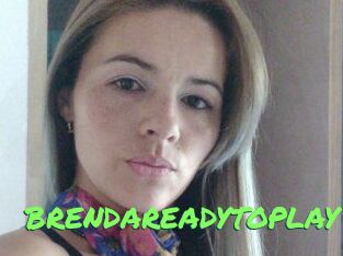 BRENDAREADYTOPLAY
