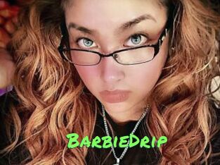 BarbieDrip