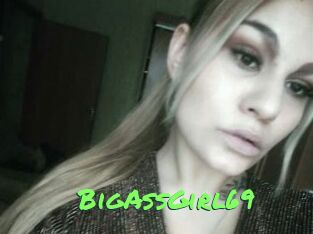 BigAssGirl69
