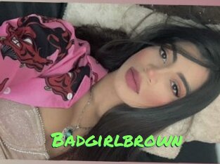 Badgirlbrown