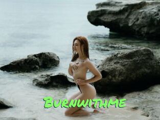 Burnwithme