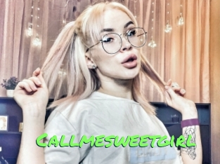 Callmesweetgirl
