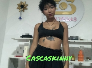 Cascaskinny