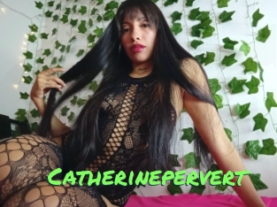 Catherinepervert