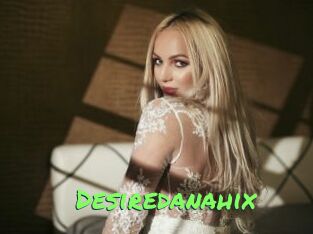 Desiredanahix