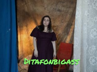 Ditafonbigass
