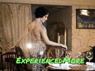 ExperiencedMore