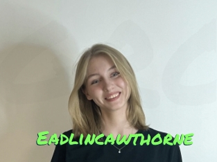 Eadlincawthorne
