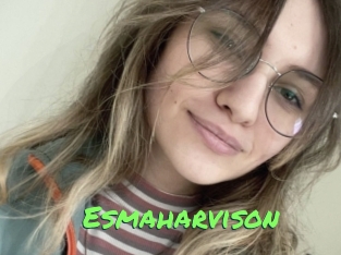 Esmaharvison
