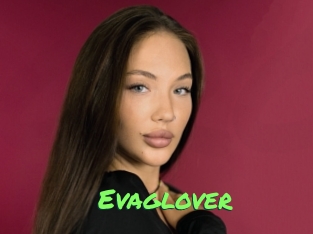 Evaglover