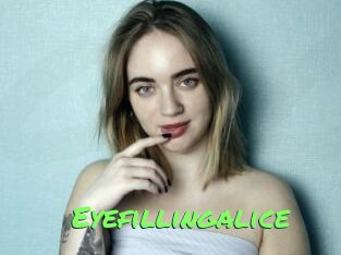 Eyefillingalice