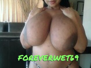 FOREVERWET69