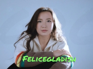 Felicegladish