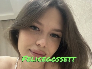 Felicegossett