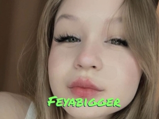 Feyabigger
