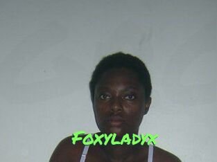 Foxyladyx