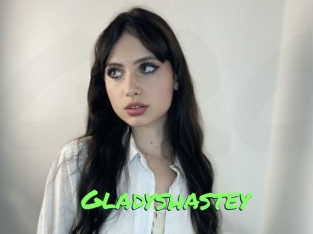 Gladyshastey