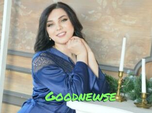 Goodnewse