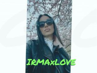IRMAxLOVE
