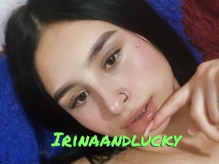 Irinaandlucky