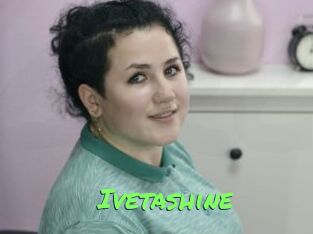 Ivetashine