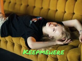 Keepmehere