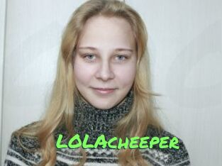 LOLAcheeper