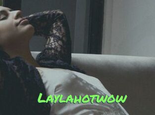 Laylahotwow