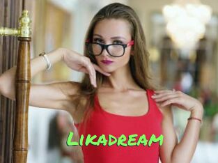 Likadream