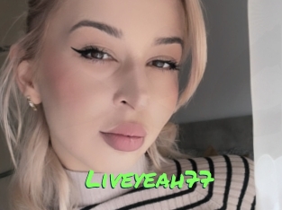 Liveyeah77