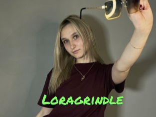 Loragrindle