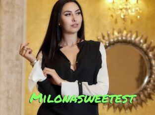 Milonasweetest