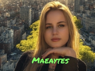 Maeaytes