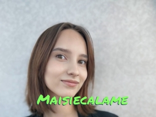 Maisiecalame