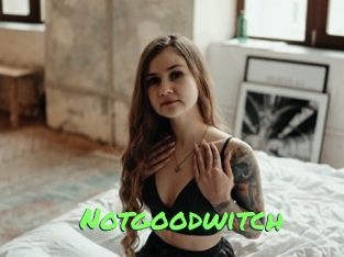 Notgoodwitch