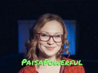 PaisaPowerful
