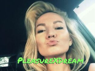 PleasureXDream