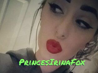 PrincesIrinaFox