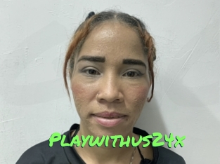Playwithus24x