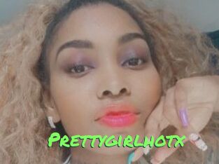 Prettygirlhotx