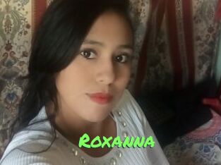 Roxanna