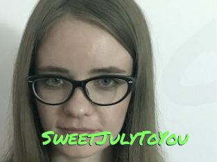 SweetJulyToYou
