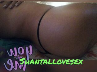 Shantallovesex