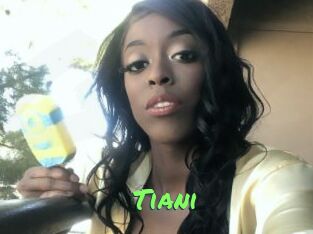 Tiani