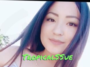 TropicalSSue